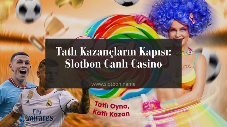 slotbon canlı casino